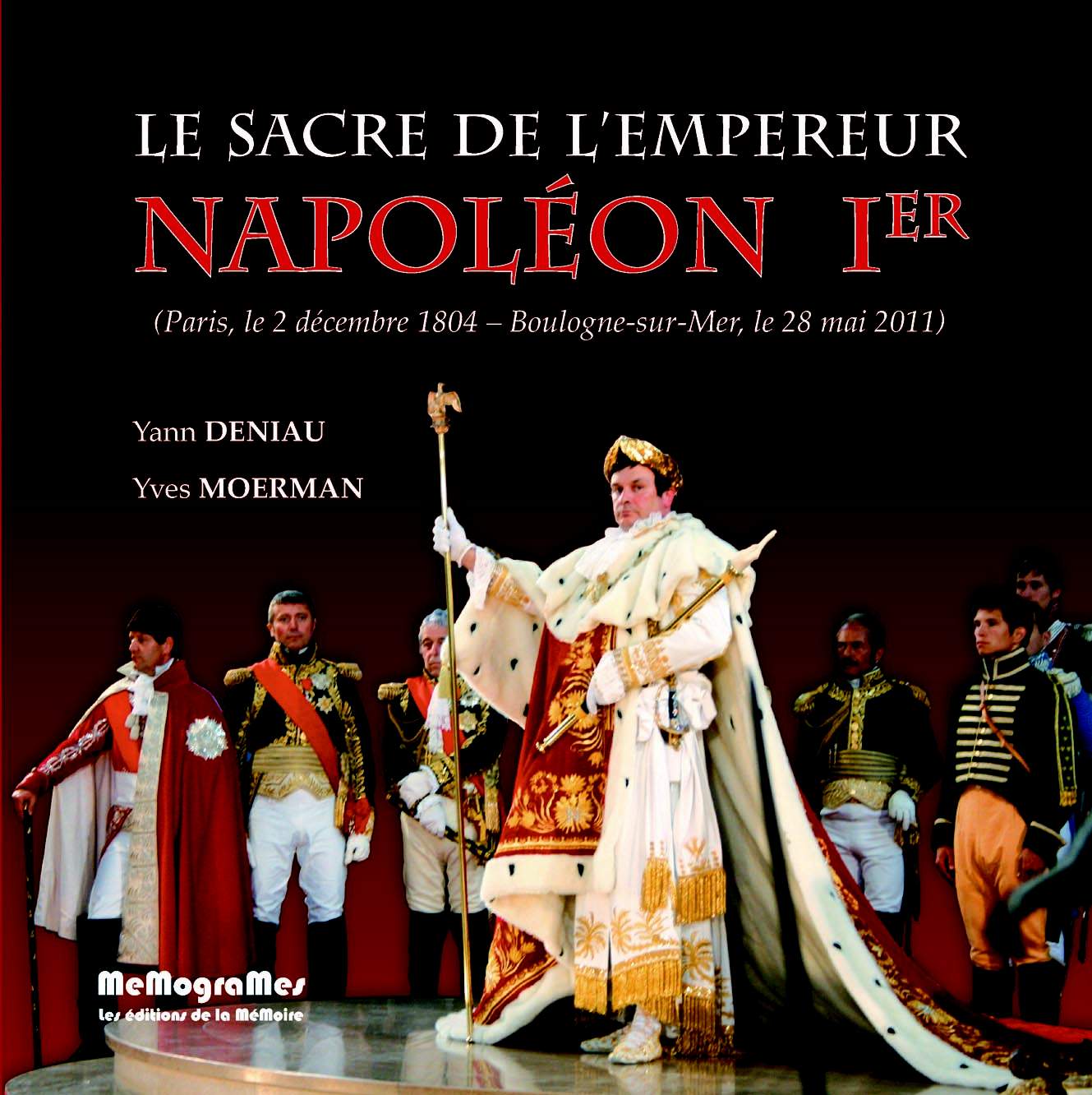 Le Sacre de l'empereur Napolon Ier -  2011